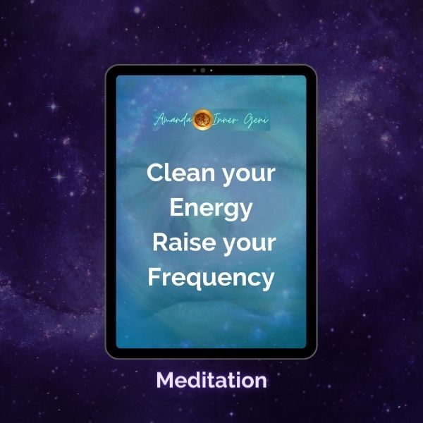 Clean and Raise your Frequency Meditation innergeni.com